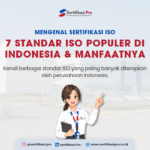 7 Standar ISO Terpopuler di Indonesia dan Manfaatnya