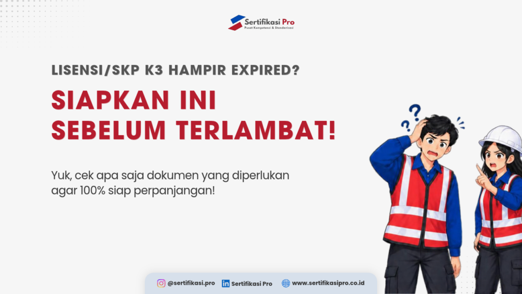 Syarat & Dokumen Perpanjangan SKP/Lisensi K3 Kemnaker