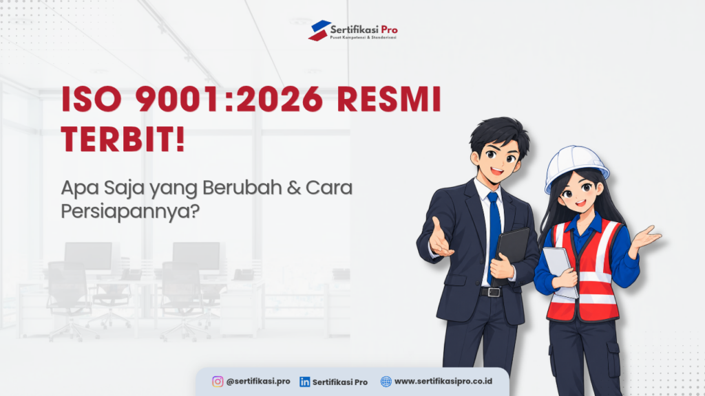ISO 9001:2026: Perubahan Utama & Panduan Transisi